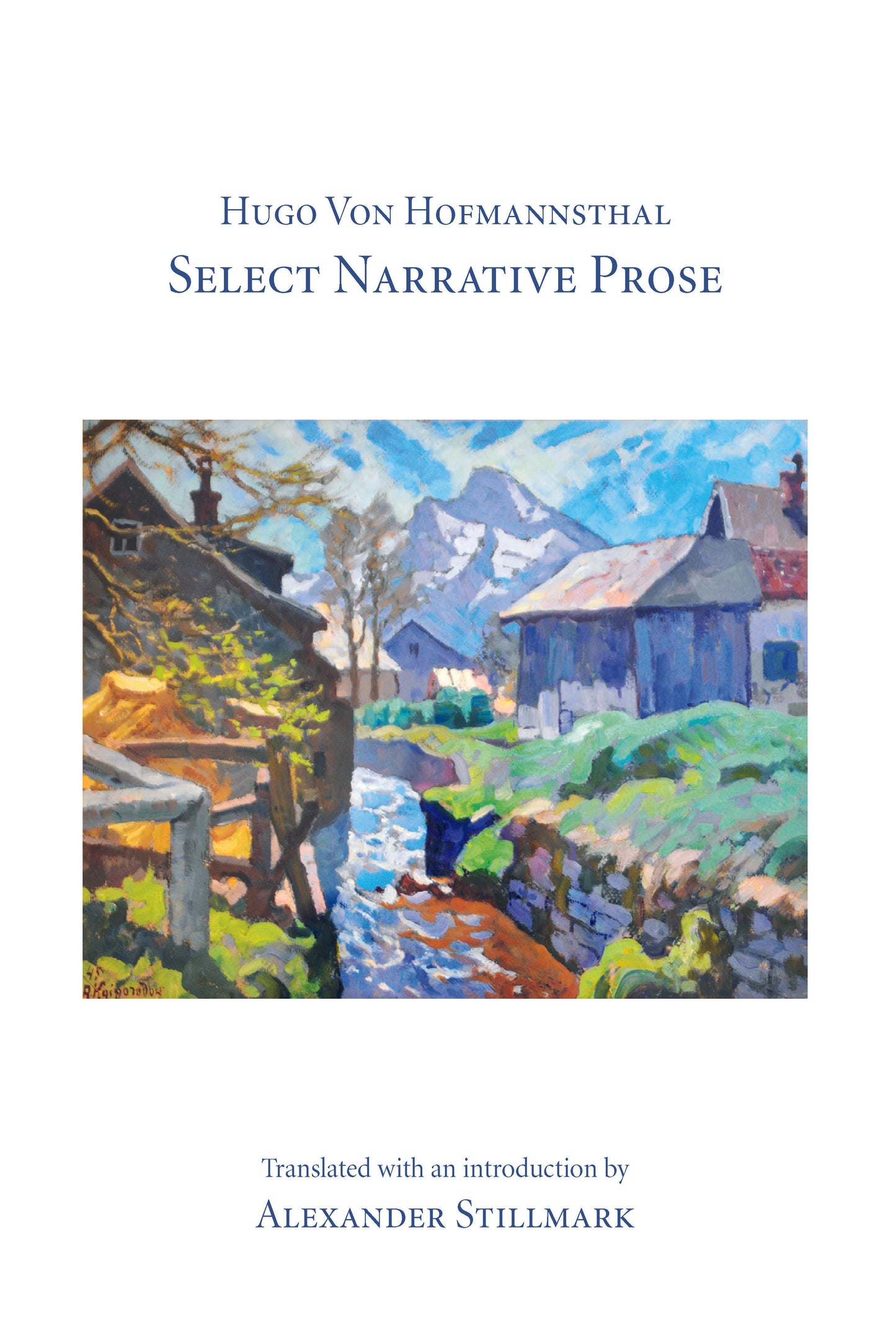 Select Prose By Hugo von Hofmannsthal, Translated and with an Introduction by Alexander Stillmark