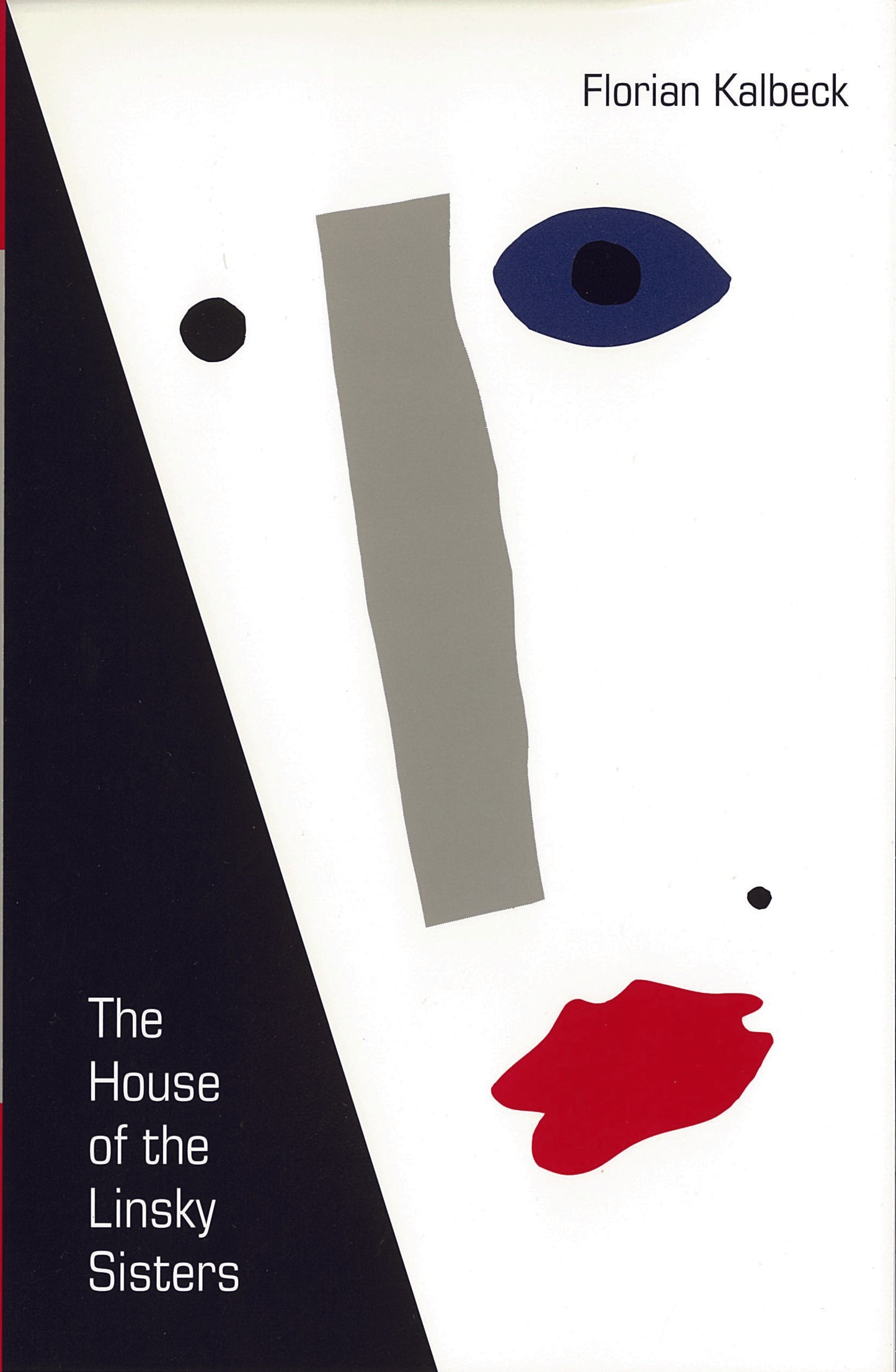 The House of the Linsky Sisters By Florian Kalbeck Translation and Afterword by Michael Mitchell