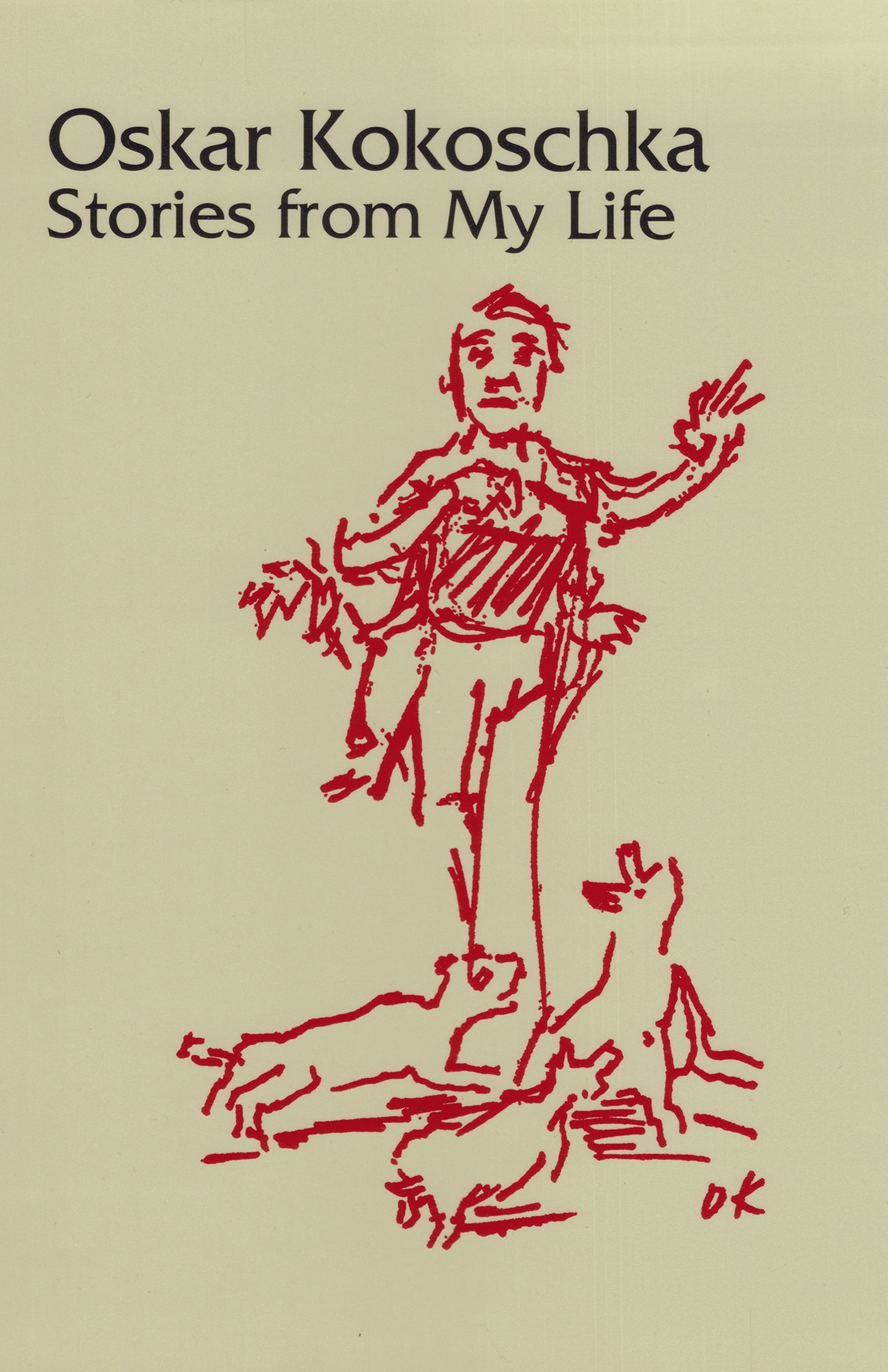 Stories from My Life By Oskar Kokoschka, Translated by Michael Mitchell