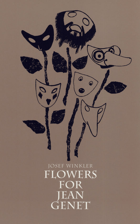 Flowers for Jean Genet By Josef Winkler