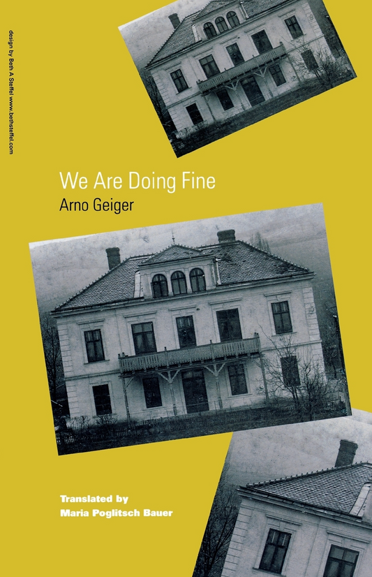 We Are Doing Fine By Arno Geiger